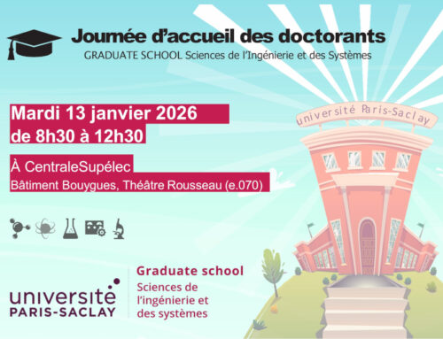 IBISC participe à la journée d’accueil des doctorants de la Graduate School Sciences de l’Ingénierie et des Systèmes (GS SIS) de Paris-Saclay, le 13 janvier 2026!